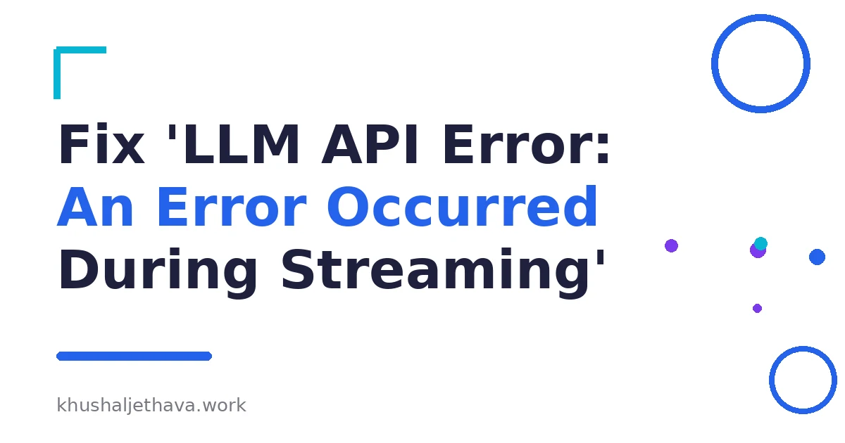A streaming LLM response interrupted mid-stream with an error